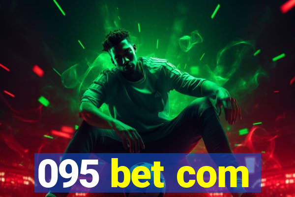 095 bet com